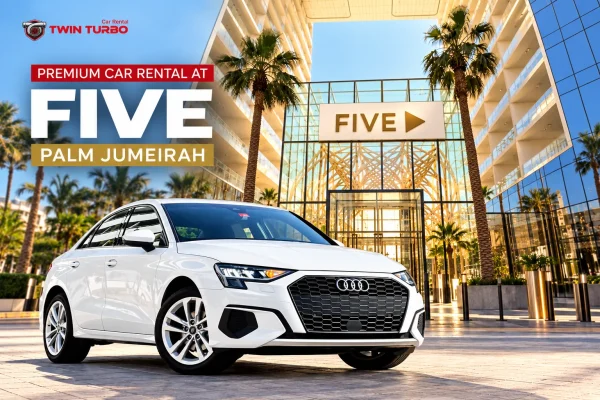 Premium Car Rental at FIVE Palm Jumeirah: Drive in Style Today