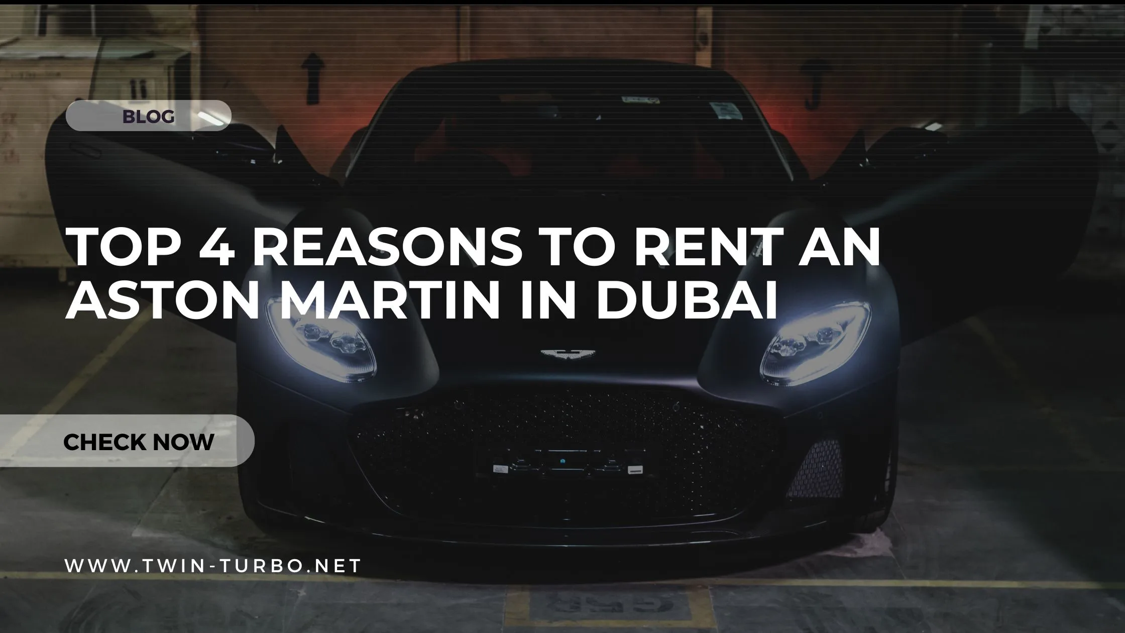Top 4 Reasons to Rent an Aston Martin in Dubai